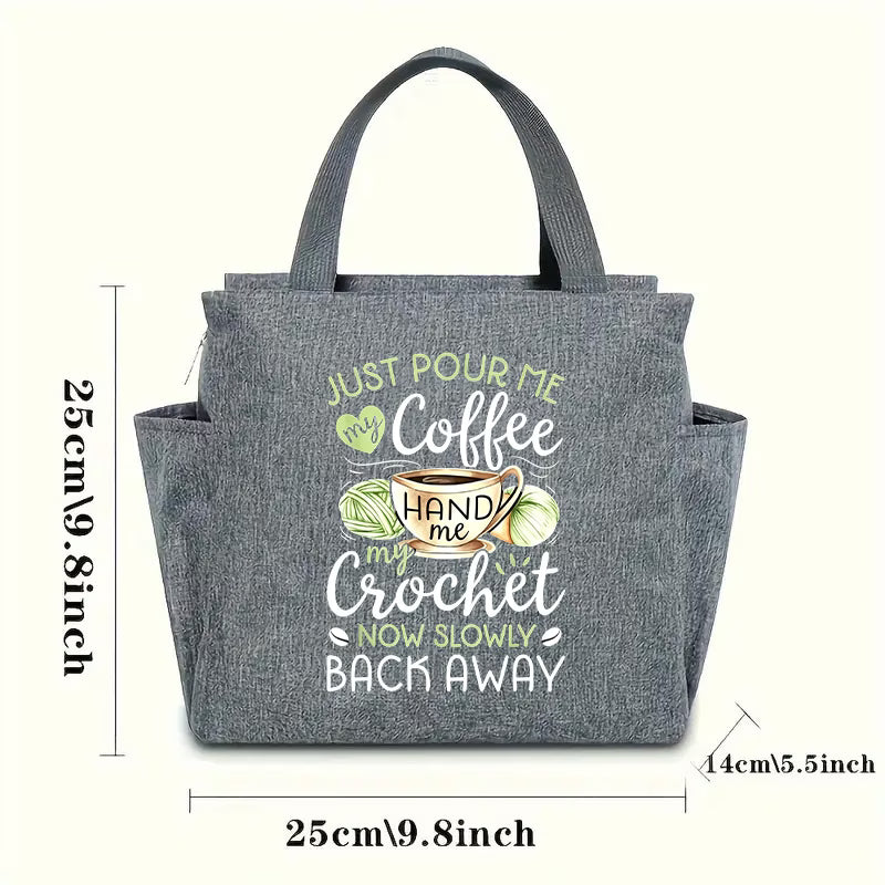 "Just Pour Me Coffee & Hand Me My Crochet" Novelty Handbag