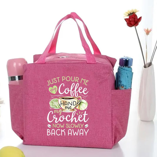 "Just Pour Me Coffee & Hand Me My Crochet" Novelty Handbag