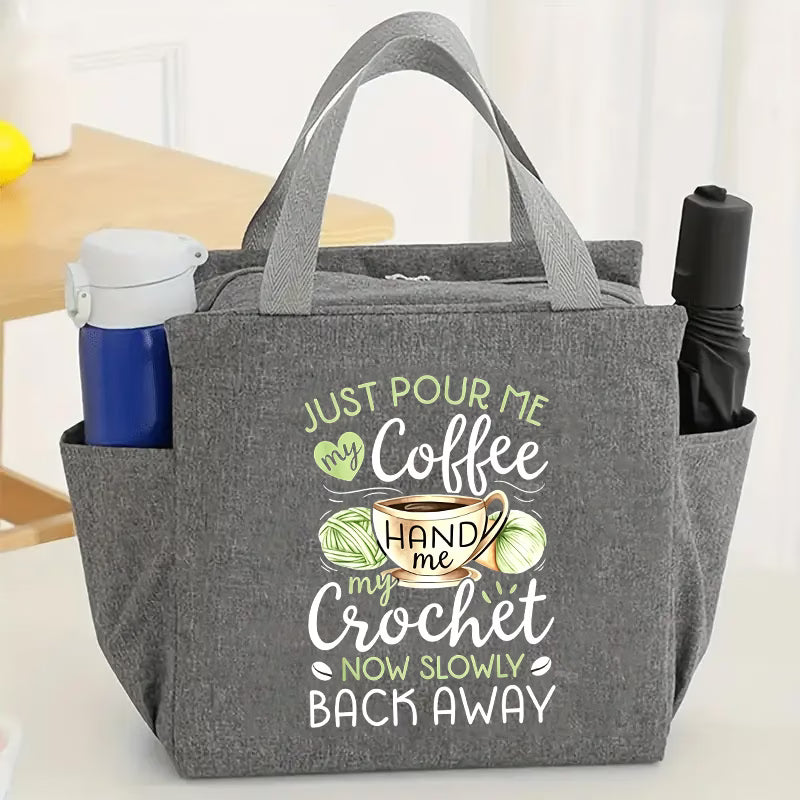 "Just Pour Me Coffee & Hand Me My Crochet" Novelty Handbag